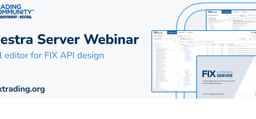 Visual FIX API Design: Orchestra Server, a tool from FIX Trading