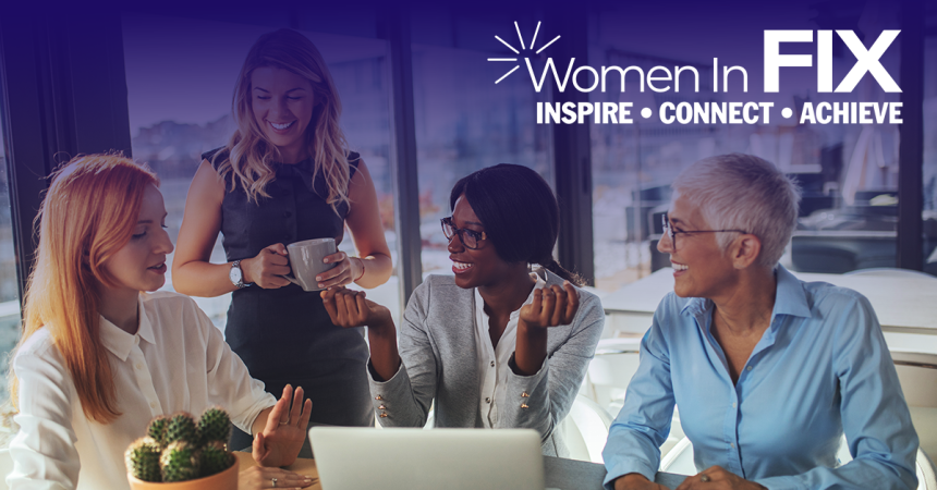 Women in FIX presents the Art of Mentorship – FIX Trading Community