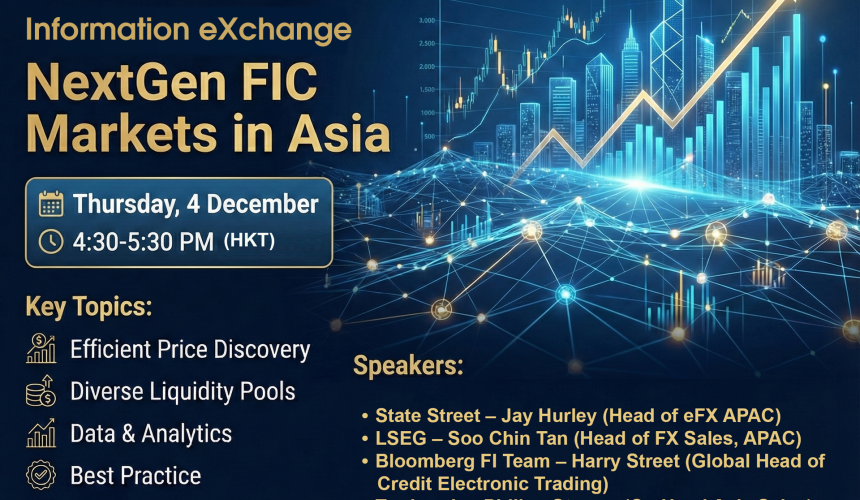 FIX Information eXchange Webinar on NextGen FIC Markets in Asia