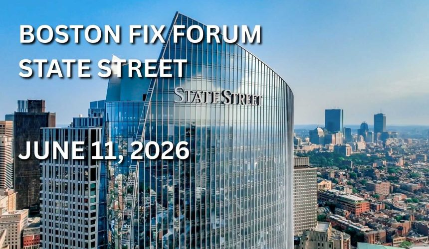 Boston FIX Forum 2026 Boston FIX Forum 2026