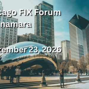 Chicago FIX Forum 2026